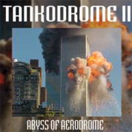 VA - Tankodrome Vol. 2 - Abyss Of Aerodrome (2003)