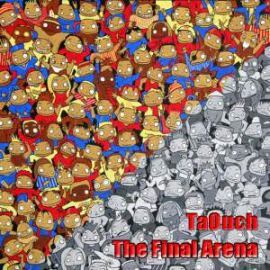 Taouch - The Final Arena (2007)