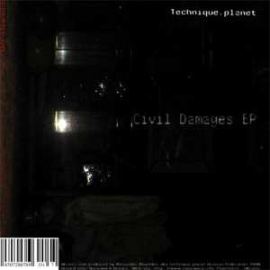 Technique.planet - Civil Damages EP (2008)