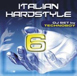 Technoboy - Italian Hardstyle 6 (2004)