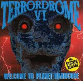 VA - Terrordrome 06 - Welcome To Planet Hardcore (1995)