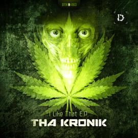 THA KRONIK - I Like That E.P. (2012)