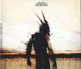 The Blood Of Heroes - The Blood Of Heroes (2010)