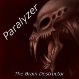 The Brain Destructor - Paralyzer (2009)