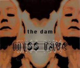 The Dam - Miss Rave (1995)