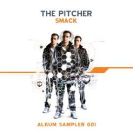 The Pitcher - Smack - Album Sampler 001 (2010)