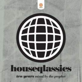 The Prophet - Houseqlassics Ten Years (2009)