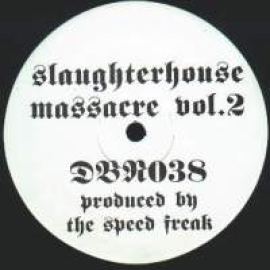The Speed Freak - Slaughterhouse Massacre Vol. 2 (1995)