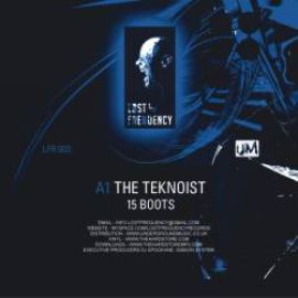 The Teknoist - 15 Boots / Techno Exorcism (2010)