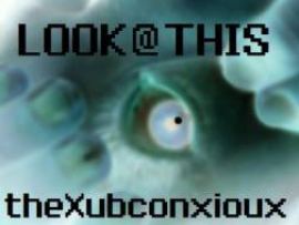 The Xubconxioux - Look at This (2011)