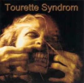 Tourette Syndrom - Gabbergrind (2005)