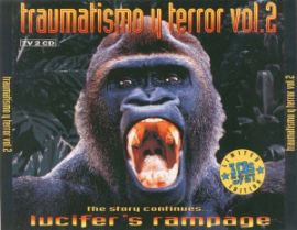 VA - Traumatismo Y Terror Vol. 2 - The Story Continues... Lucifer's Rampage (1994)