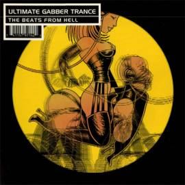 VA - Ultimate Gabber Trance - The Beats From Hell (1996)