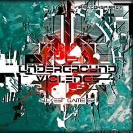 Underground Violence - Sickest Game Ep (2012)
