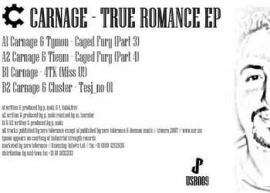 Carnage - True Romance EP (2007)