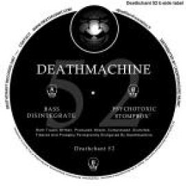 Deathmachine - Bass Disintegrate / Psychotoxic Stompbox (2007)