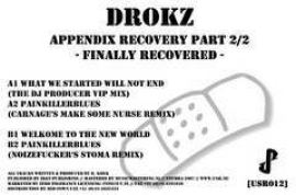 Drokz - Appendix Recovery Part 2/2 - Finally Recovered (2007)