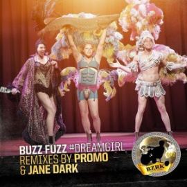 Buzz Fuzz - #Dreamgirl (2017)