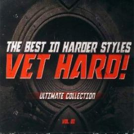 VA - Vet Hard Volume 01 (The Best in Harder Styles) (2010)