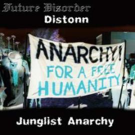 Distonn - Junglist Anarchy (2008)
