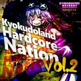 Kyokudoland Hardcore Nation Vol. 2
