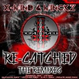 X-Mind feat Minckz - Re Catched! (2011)