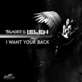 Thunder  Lele H - I Want Your Back (2016)