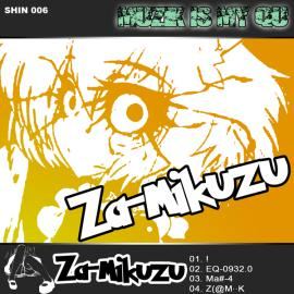 Za-Mikuzu - Muzik Is My Qu (2009)
